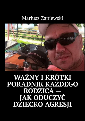 Ważny i krótki poradnik każdego rodzica — Jak oduczyć dziecko agresji