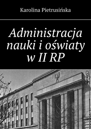 Administracja nauki i oświaty w II RP