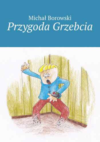 Przygoda Grzebcia