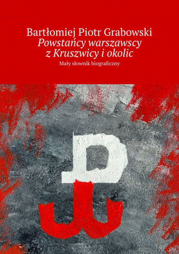 Powstańcy warszawscy z Kruszwicy i okolic