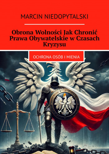 Obrona Wolności Jak Chronić Prawa Obywatelskie w Czasach Kryzysu