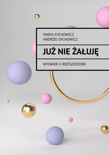 Już nie żałuję