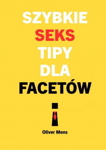 Szybkie seks tipy dla facetów