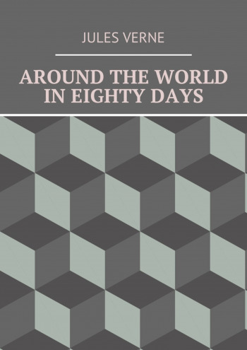 AROUND THE WORLD IN EIGHTY DAYS