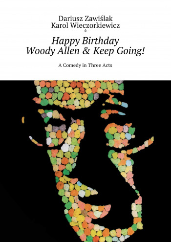 Happy Birthday Woody Allen & Keep Going!