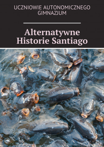 Alternatywne Historie Santiago