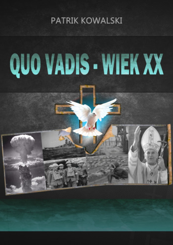 Quo vadis — wiek XX