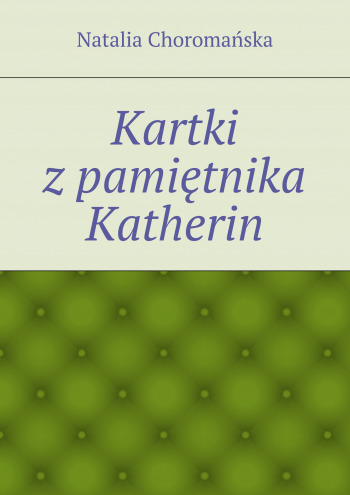 Kartki z pamiętnika Katherin