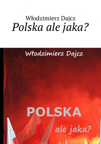 Polska ale jaka?