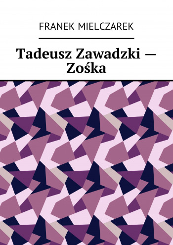 Tadeusz Zawadzki - Zośka
