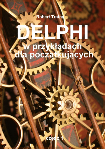 Delphi w przykładach dla początkujących