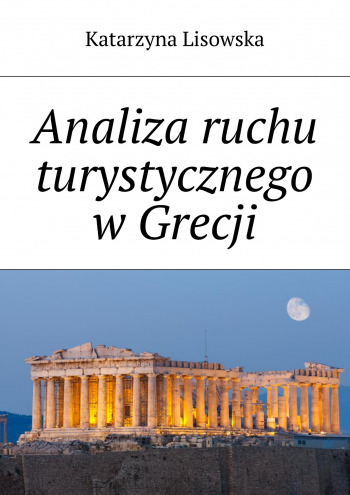 Analiza ruchu turystycznego w Grecji