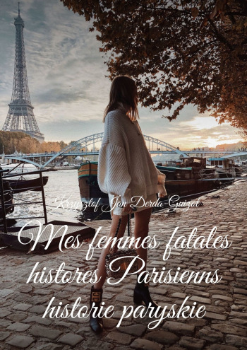Me Femmes Fatales histories Parisienns