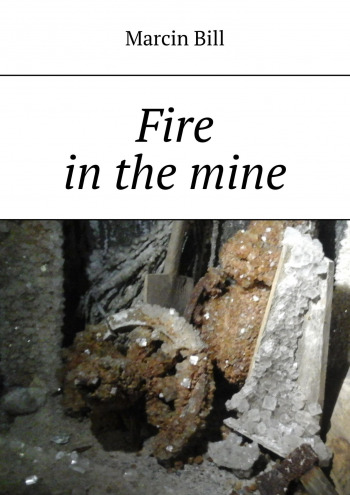 Fire in the mine