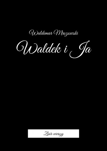 Waldek i Ja