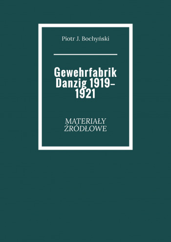 Gewehrfabrik Danzig 1919—1921