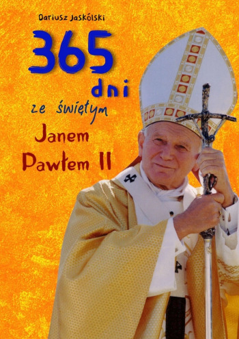 365 dni ze świętym Janem Pawłem II