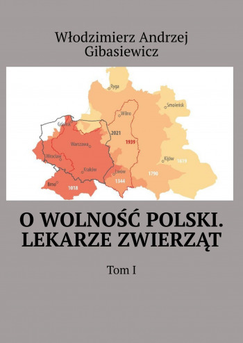 O wolność Polski. Lekarze zwierząt