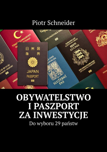Obywatelstwo i paszport za inwestycje