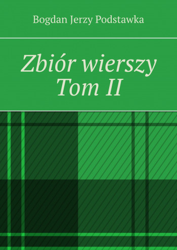 Zbiór wierszy Tom II