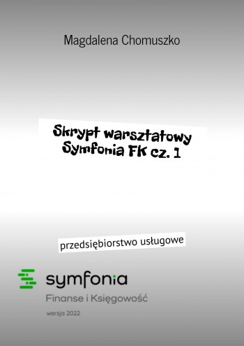 Skrypt warsztatowy Symfonia FK cz. 1