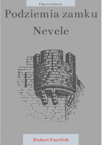 Podziemia zamku Nevele