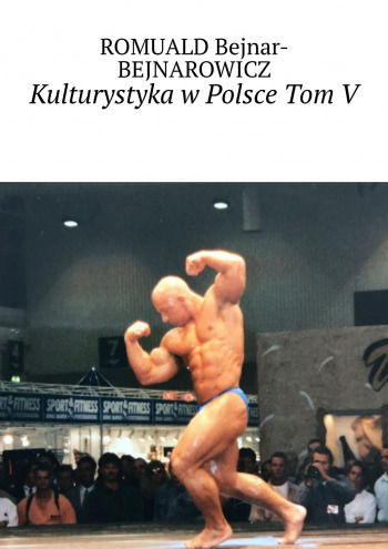 Kulturystyka w Polsce Tom V