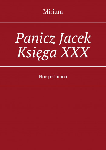 Panicz Jacek Księga XXX