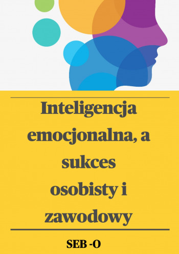 Inteligencja emocjonalna a sukces osobisty i zawodowy