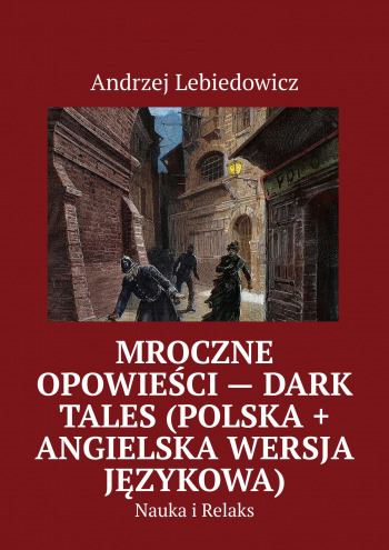 Mroczne Opowieści — Dark Tales (polska + angielska wersja językowa)