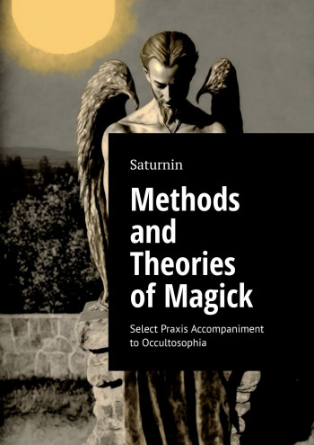 Methods and Theories of Magick