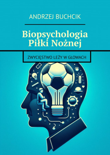 Biopsychologia Piłki Nożnej