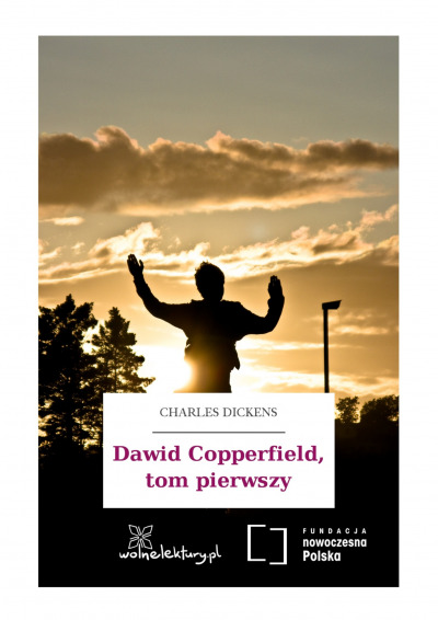 Dawid Copperfield, tom pierwszy