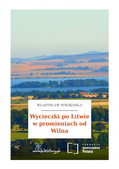 Wycieczki po Litwie w promieniach od Wilna